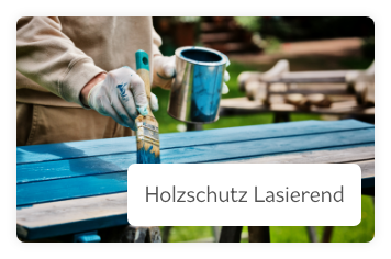 holzschutz lasierend